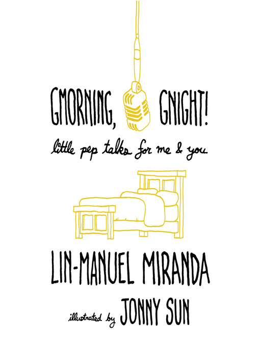 Title details for Gmorning, Gnight! by Lin-Manuel Miranda - Available